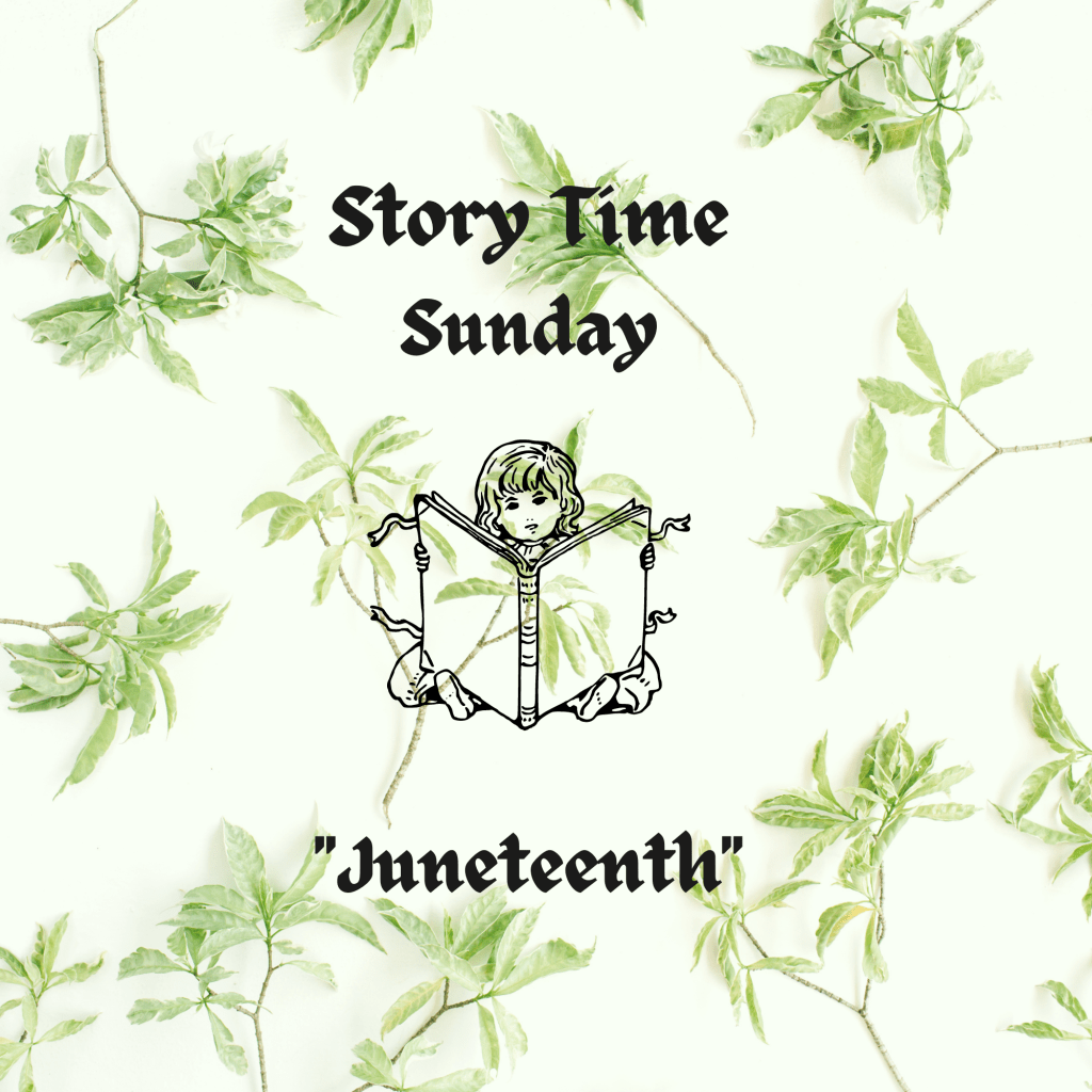 Story Time Sunday&nbsp;#17